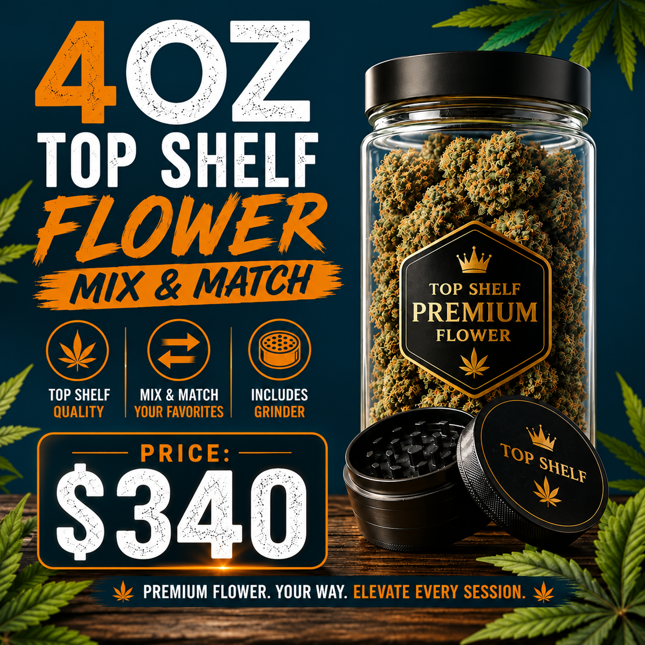 4oz Top Shelf Flower deal